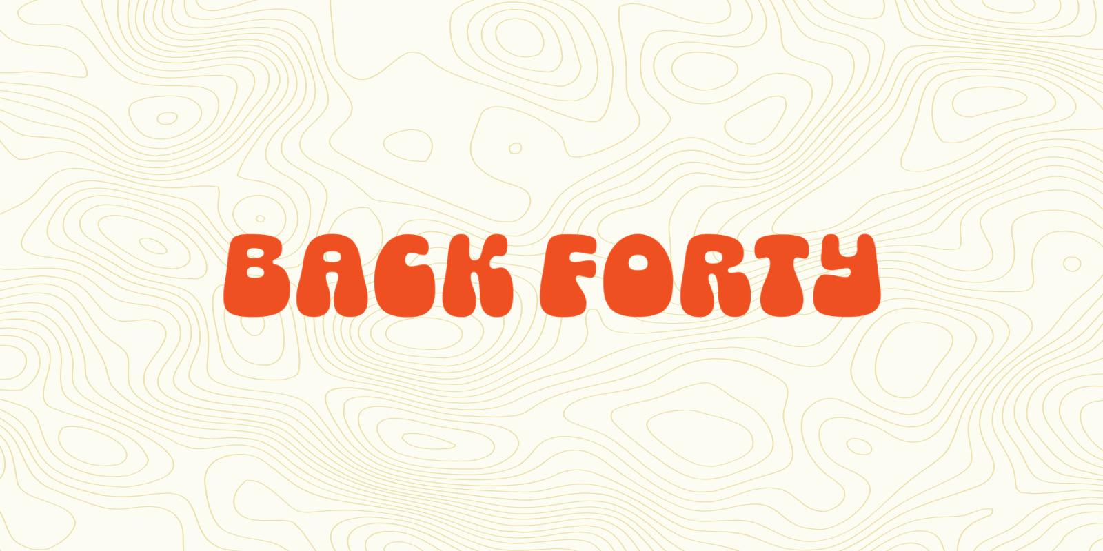 Back Forty