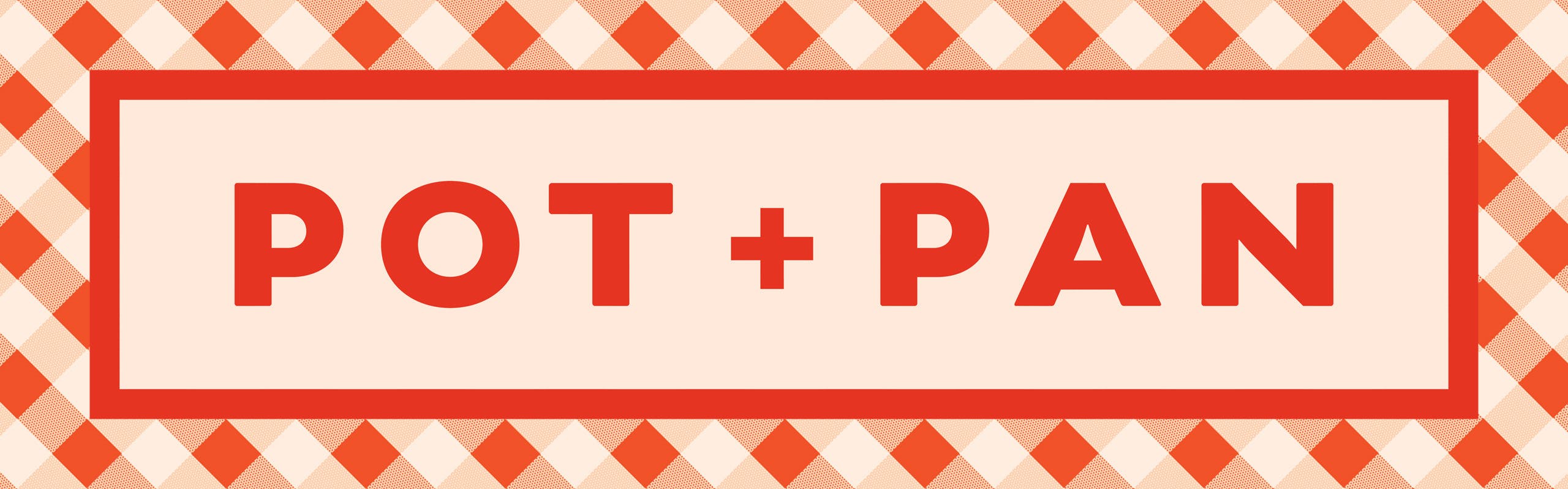 Pot + Pan brand banner