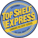 Top Shelf Express - EXCISE TAXES INCLUDED