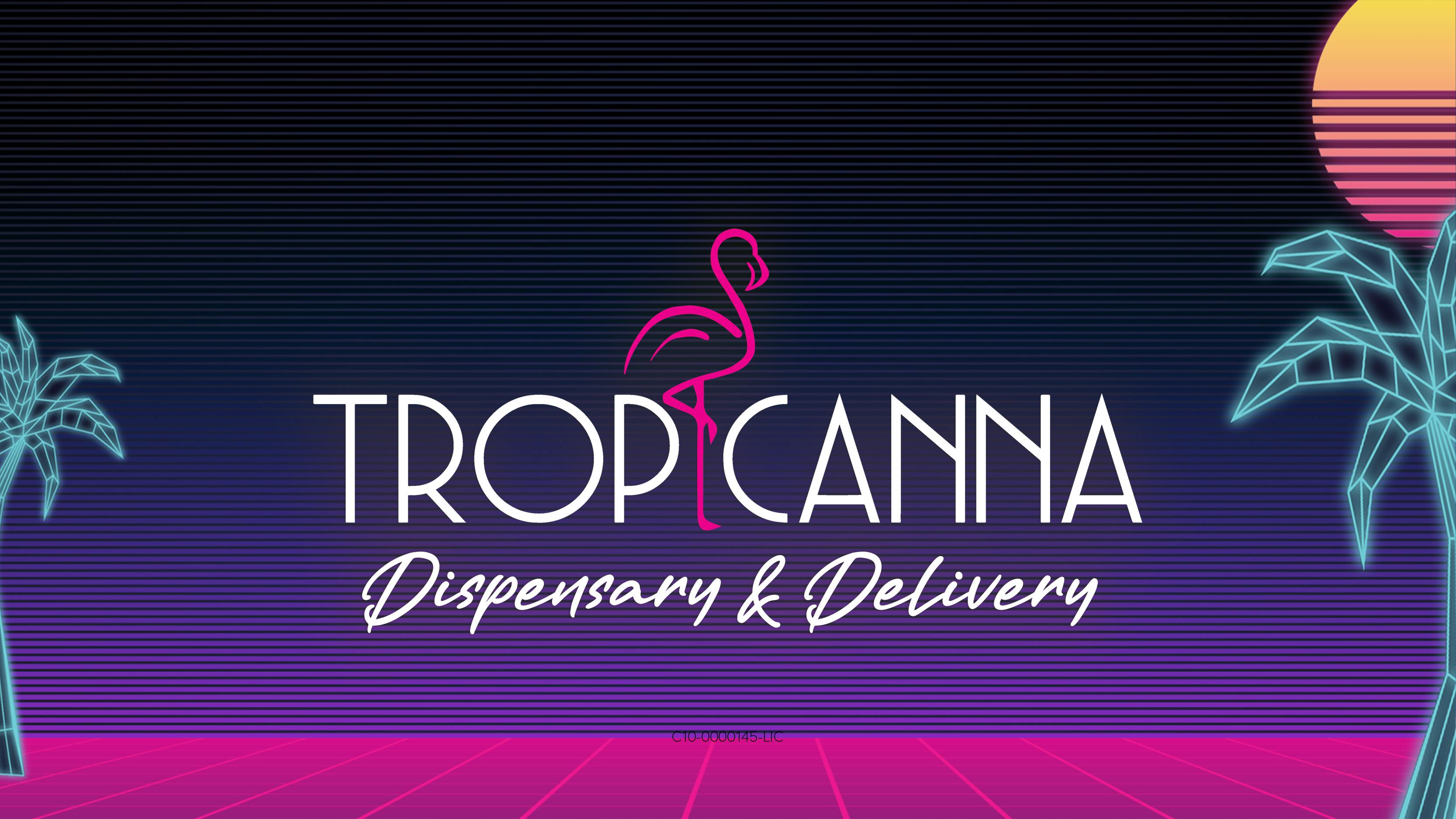 Tropicanna Dispensary and Weed Delivery - Anaheim Hills/ Orange listing banner