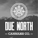 Due North Cannabis Co. - DELIVERY