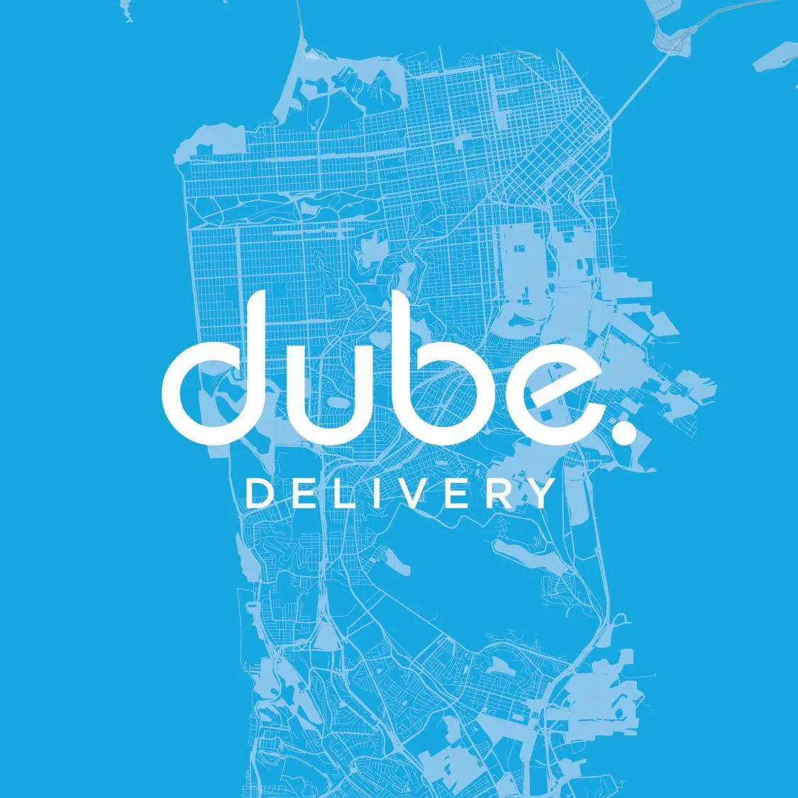 DUBE Delivery - San Francisco