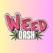 Weed Dash