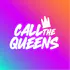 Call the Queens