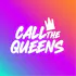 Call the Queens
