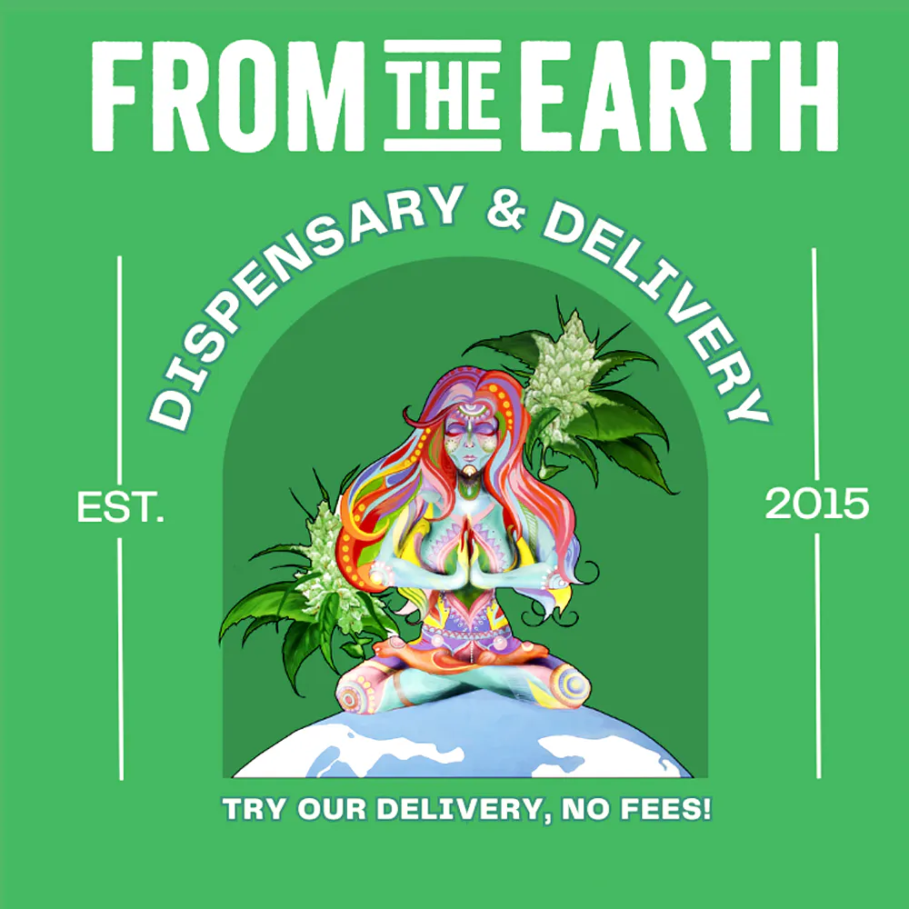 From the Earth - Orange County Santa Ana – Delivery & Dispensary
