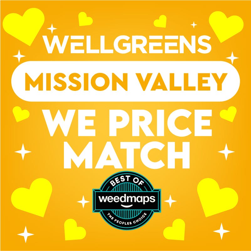 Wellgreens - Mission Valley - Marijuana Weed Dispensary