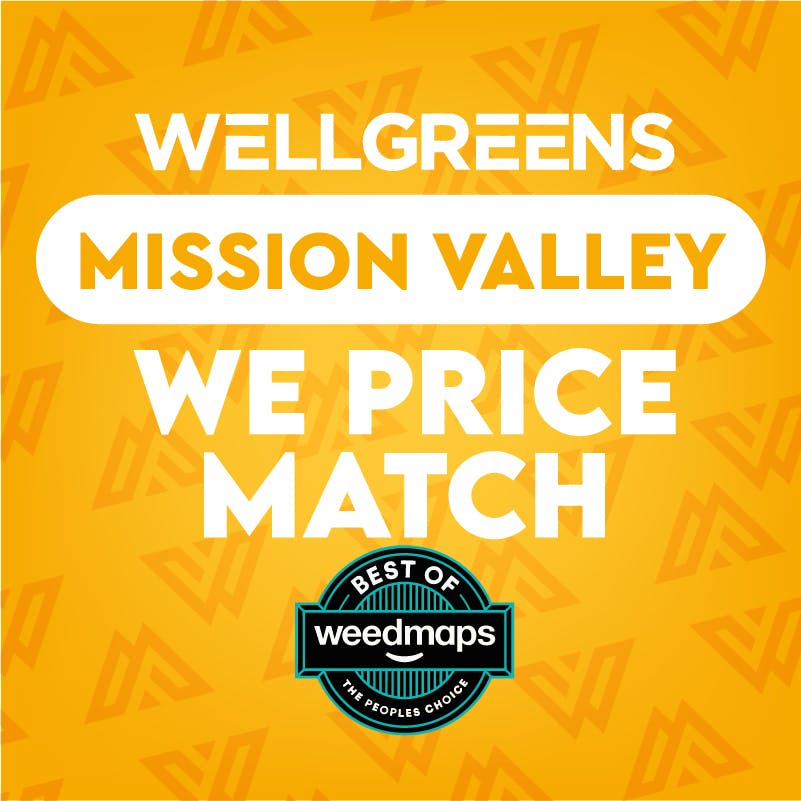 Wellgreens - Mission Valley - Marijuana Weed Dispensary