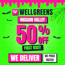 Wellgreens - Mission Valley - Marijuana Weed Dispensary