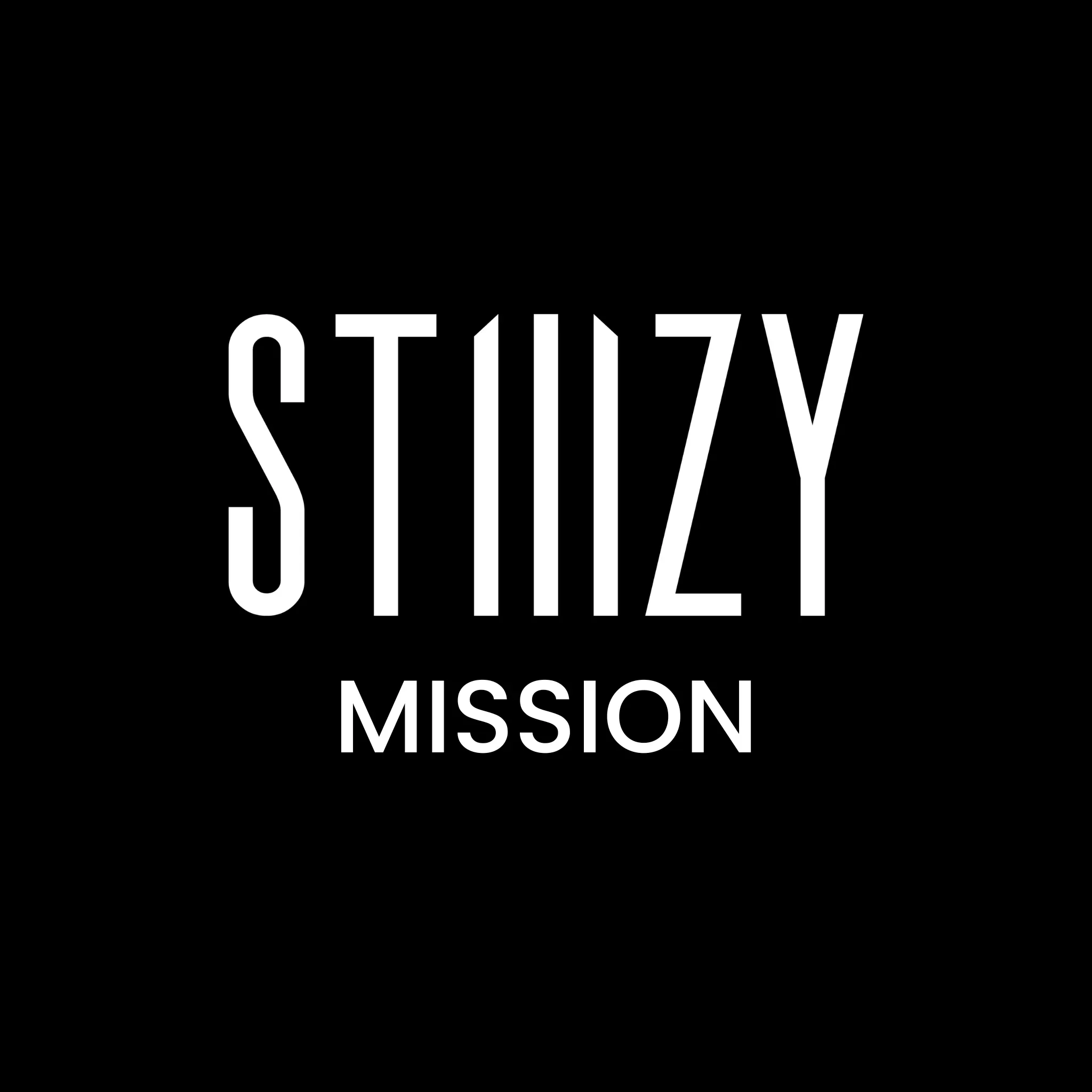 STIIIZY Mission