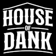 House of Dank - Catoosa