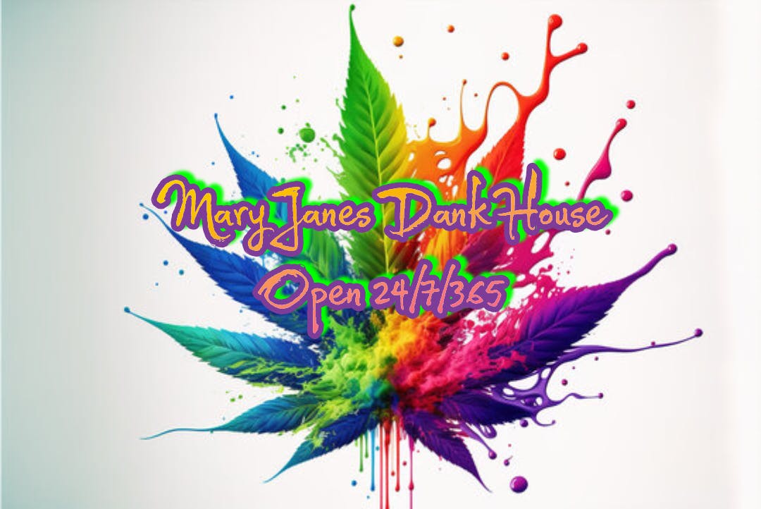 Mary Jane's Dank House (Open 24/7) listing banner