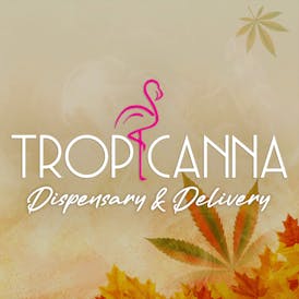 Tropicanna Dispensary and Weed Delivery