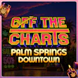 Off The Charts - Palm Springs South