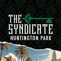The Syndicate - Huntington Park