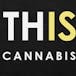This Is Cannabis - Chilliwack