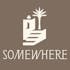 SOMEWHERE