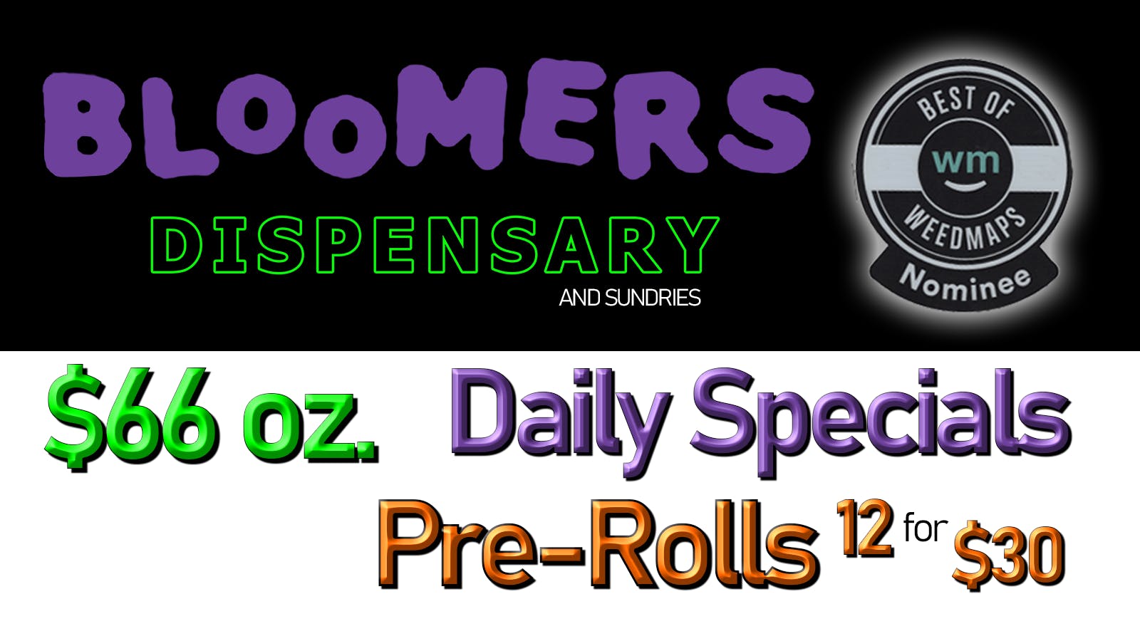 Bloomers Dispensary and Sundries - Drive Thru! listing banner