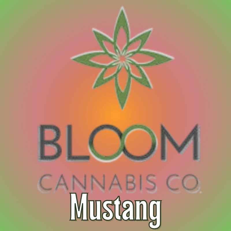 Bloom Cannabis Co - Mustang