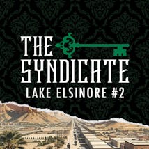 The Syndicate - Lake Elsinore #2