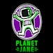Planet Jane - The Only Place To Get Yours