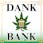 Dank Bank- Recreational Dispensary