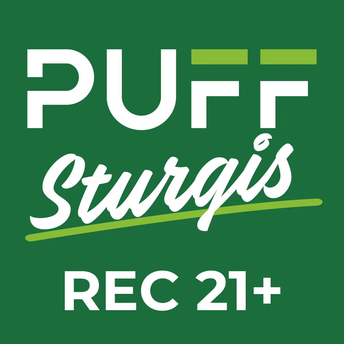 PUFF Sturgis - RECREATIONAL 21+