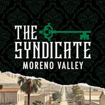 The Syndicate - Moreno Valley