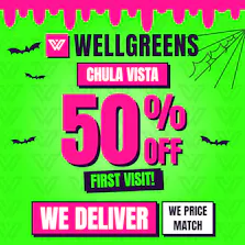 Wellgreens - Chula Vista - Marijuana Weed Dispensary