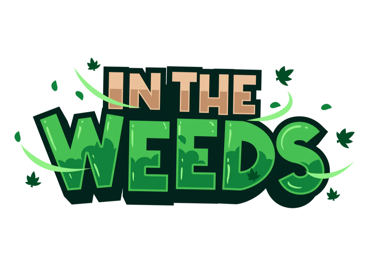 In The Weeds