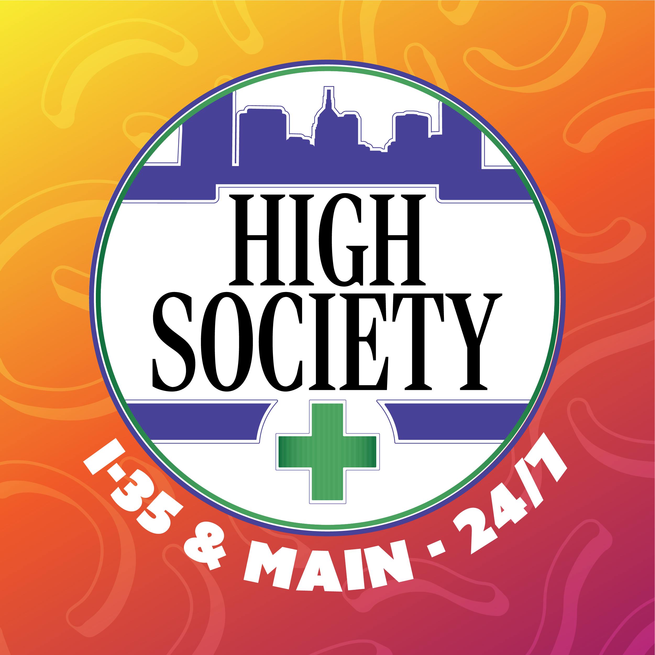High Society - I-35 & Main