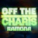 Off the Charts - Ramona