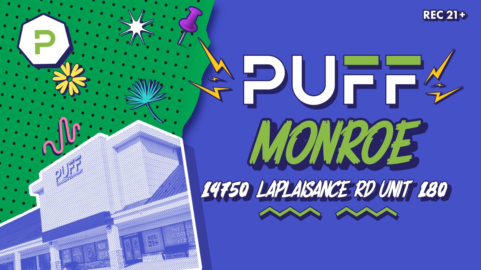PUFF Monroe - RECREATIONAL 21+ NOW OPEN! listing banner