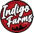 Indigo Farms - Now Open!
