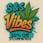 S & S Vibes