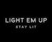 LIGHT EM UP CANNABIS