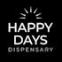 Happy Days Dispensary