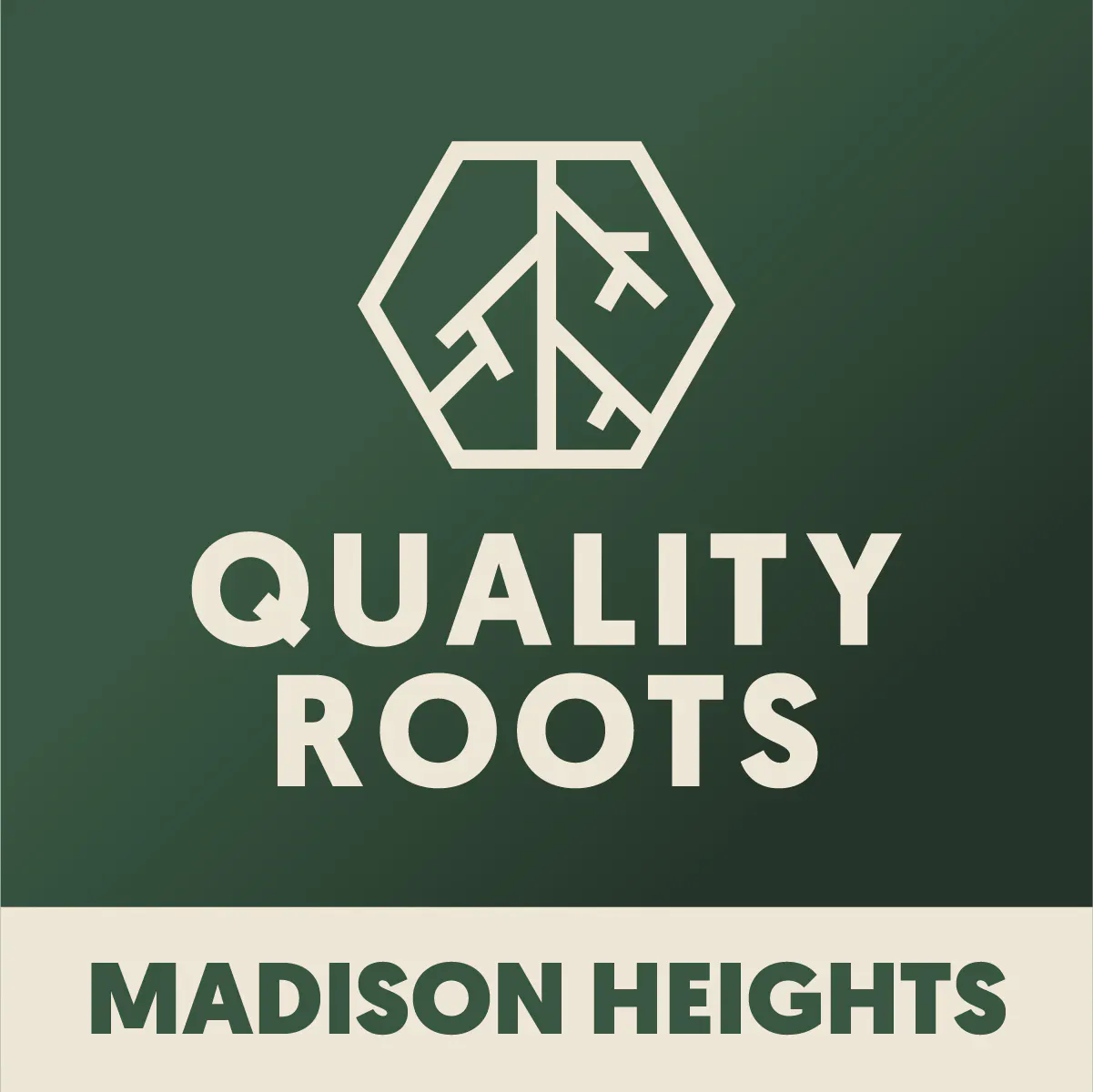 Quality Roots - Madison Heights
