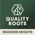 Quality Roots - Madison Heights