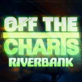 Off The Charts - Riverbank