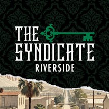 The Syndicate - Riverside