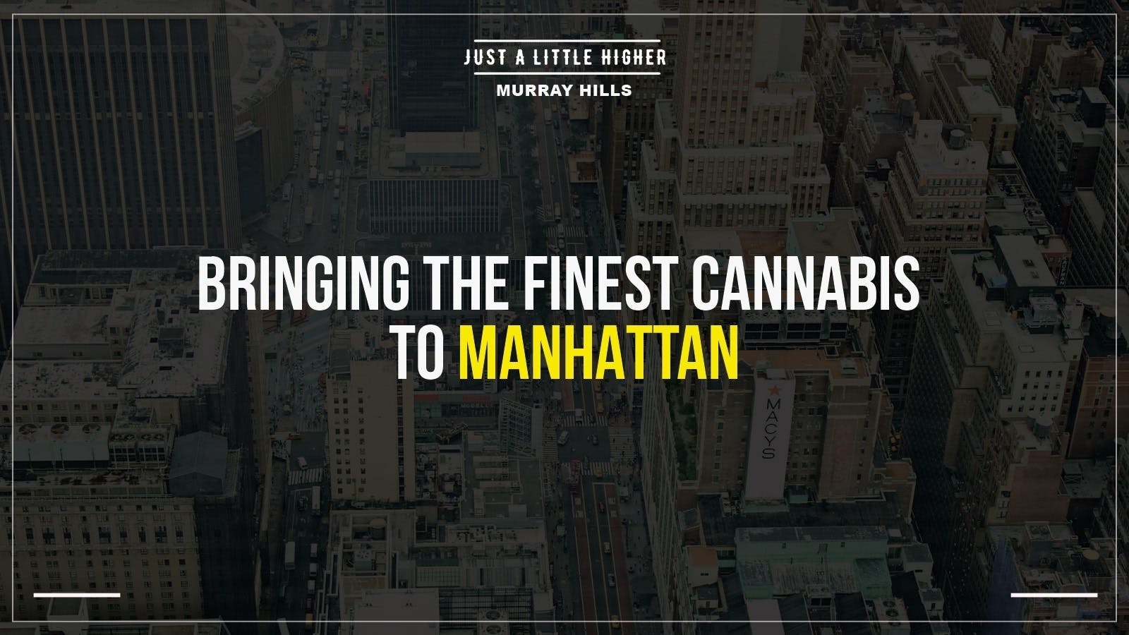 Just A Little Higher - Murray Hill listing banner