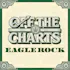 Off The Charts - Eagle Rock