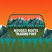 Rugged Roots Trading Post- Bridgton