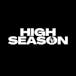 High Season - Fontana (NOW OPEN)