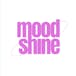 Mood Shine