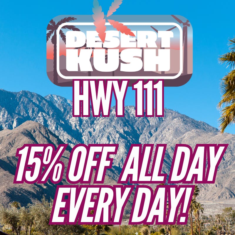 Desert Kush Dispensary Hwy 111