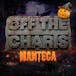 Off the Charts - Manteca