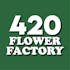 420 Flower Factory (NOW OPEN)