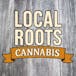 Local Roots Cannabis- Perry